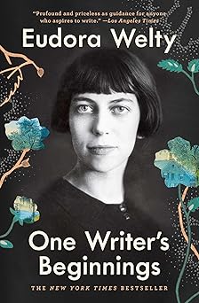 one writers beginnings 1st edition eudora welty 1982152109, 978-1982152109