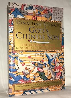 gods chinese son the taiping heavenly kingdom of hong xiuquan 1st edition jonathan d spence 0393315568,