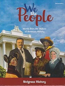we the people 1st edition john and charlene notgrass 160999146x, 978-1609991463