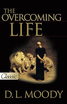 the overcoming life 1st edition d l moody ,gene fedele 0882704001, 978-0882704005