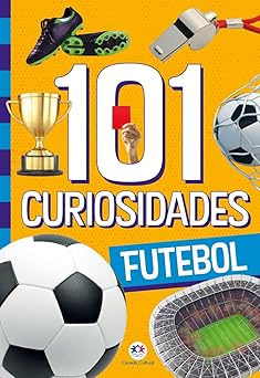101 curiosidades futebol 1st edition paloma blanca alves barbieri 6555007710, 978-6555007718
