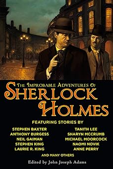 the improbable adventures of sherlock holmes 1st edition john joseph adams 1949102440, 978-1949102444