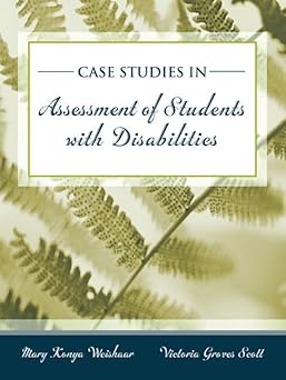 case studies in assessment of students with disabilities 1st edition mary weishaar ,victoria scott