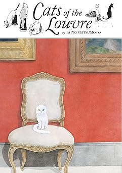 cats of the louvre 1st edition taiyo matsumoto 1974707083, 978-1974707089