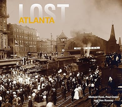 lost atlanta 1st edition michael rose 1909815640, 978-1909815643
