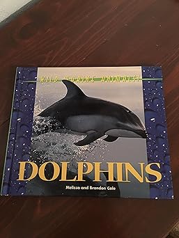 wild marine animals dolphins 1st edition melissa cole 1567114431, 978-1567114430