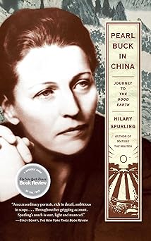 pearl buck in china journey to the good earth 1st edition hilary spurling 1416540431, 978-1416540434