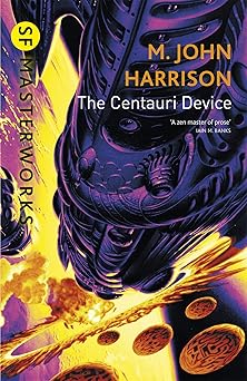 the centauri device 1st edition m john harrison 185798997x, 978-1857989977