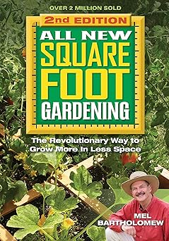 all new square foot gardening ii the revolutionary way to grow more in less space 1st edition mel bartholomew