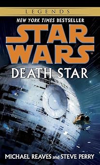 death star 1st edition michael reaves ,steve perry 034547743x, 978-0345477439