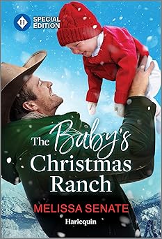 the babys christmas ranch love and challenges on the ranch 1st edition melissa senate 1335180133,