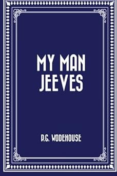 my man jeeves 1st edition p g wodehouse 1519446055, 978-1519446053