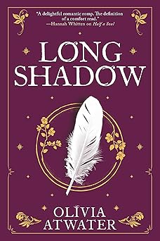 longshadow 1st edition olivia atwater 0316463124, 978-0316463126
