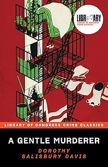 a gentle murderer a literary noir mystery 1st edition dorothy salisbury davis ,leslie s klinger 1728271959,