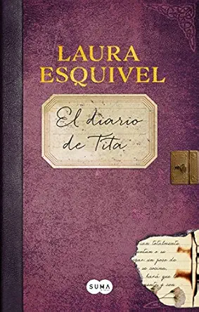 el diario de tita / titas diary 1st edition laura esquivel 6073137303, 978-6073137300