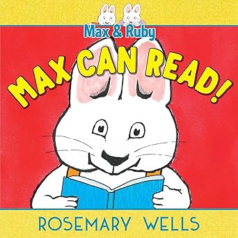 max can read 1st edition rosemary wells 1534493964, 978-1534493964