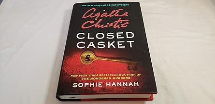 closed casket the new hercule poirot mystery 1st edition sophie hannah ,agatha christie 0062458825,