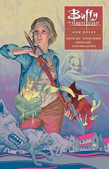 buffy season ten volume 1 new rules 1st edition christos gage ,rebekah isaacs ,joss whedon 1616554908,
