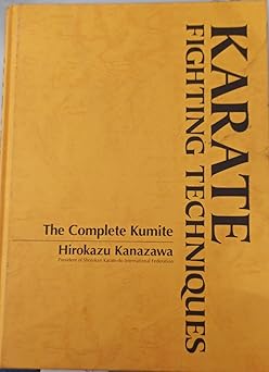 karate fighting techniques the complete kumite 1st edition hirokazu kanazawa 1568365160, 978-1568365169
