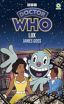 doctor who lux 1st edition james goss 1785949551, 978-1785949555
