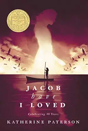 jacob have i loved a newbery medal winnera a compelling young adult classic about individuality dreams and
