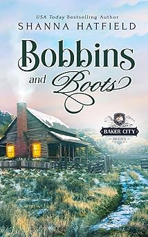 bobbins and boots 1st edition shanna hatfield 154487135x, 978-1544871356