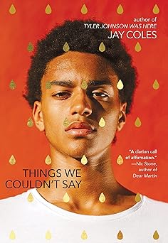 things we couldnt say 1st edition jay coles 1338734199, 978-1338734195