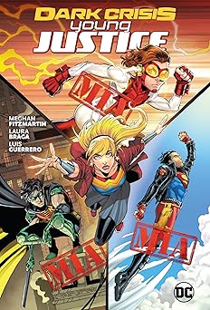 dark crisis young justice 1st edition meghan fitzmartin ,laura braga 1779518560, 978-1779518569