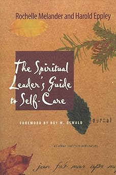 the spiritual leaders guide to self care 1st edition rochelle melander 1566992621, 978-1566992626