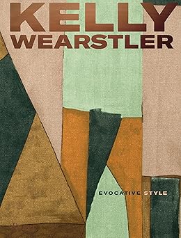kelly wearstler evocative style evocative style 1st edition kelly wearstler ,rima suqi 0847866033,