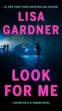 look for me 1st edition lisa gardner 1524742074, 978-1524742072