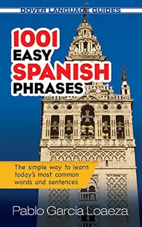 1001 easy spanish phrases 1st edition dr pablo garcia loaeza 0486476197, 978-0486476193