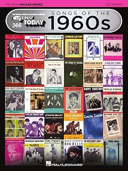 songs of the 1960s a the new decade series e z play today volume 366 easy piano songbook with 100 classic