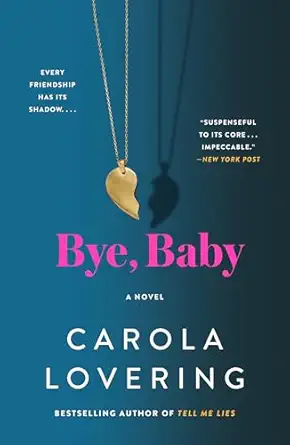 bye baby 1st edition carola lovering 1250908116, 978-1250908117
