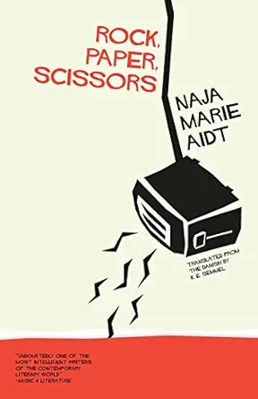 rock paper scissors 1st edition naja marie aidt ,k e semmel 1940953162, 978-1940953168