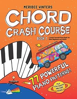 meridee winters chord crash course a teach yourself piano book for older beginners and adults 1st edition