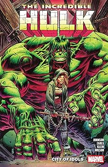 incredible hulk vol 4 city of idols 1st edition phillip kennedy johnson ,danny earls ,nic klein 1302960830,