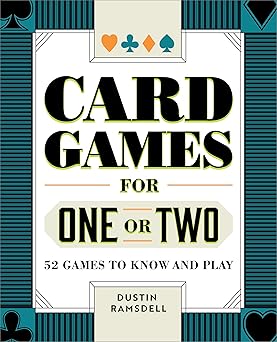 card games for one or two 52 games to know and play 1st edition dustin ramsdell 1638783748, 978-1638783749