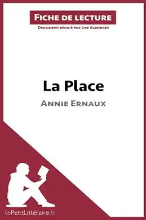 la place dannie ernaux analyse compla te et rasuma datailla de loeuvre 1st edition lise lepetitlitteraire