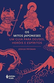 os mitos japoneses 1st edition joshua frydman 8532667015, 978-8532667014