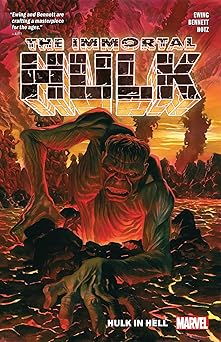 immortal hulk vol 3 hulk in hell 1st edition al ewing ,joe bennett ,alex ross 1302915061, 978-1302915063