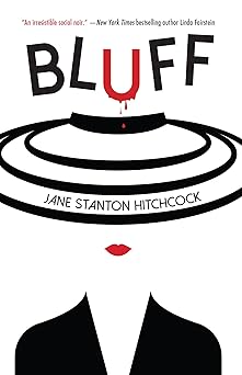bluff 1st edition jane stanton hitchcock 1464210691, 978-1464210693
