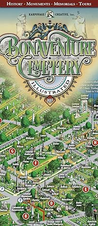bonaventure cemetery illustrated map 1st edition michael karpovage ,cassidy karpovage 0985653248,