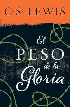 peso de la gloria 1st edition c s lewis 0829702407, 978-0829702408