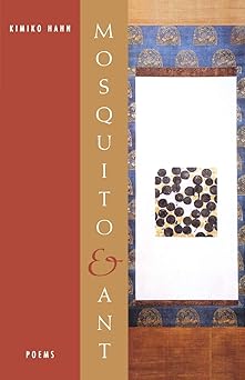 mosquito and ant poems 1st edition kimiko hahn 0393320626, 978-0393320626