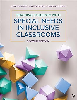 teaching students with special needs in inclusive classrooms 1st edition diane pedrotty bryant ,brian r
