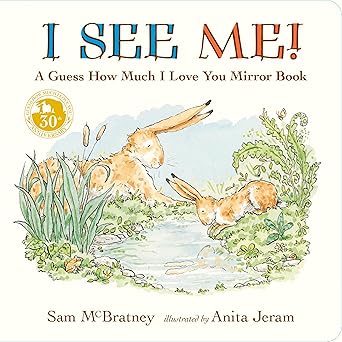 i see me a guess how much i love you mirror book 1st edition sam mcbratney ,anita jeram 1536203882,