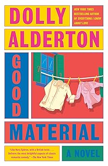 good material a read with jenna pick a novel 1st edition dolly alderton 0593686950, 978-0593686959