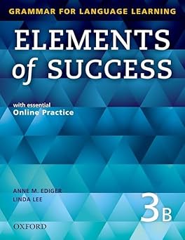 elements of success 3   student book b with essential online practice 1st edition anne ediger ,linda lee