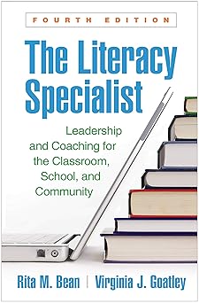 the literacy specialist leadership and coaching for the classroom school and community 1st edition rita m